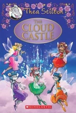 The Cloud Castle; Thea Stilton: Special - 9780545835367, hardcover, Thea Stilton
