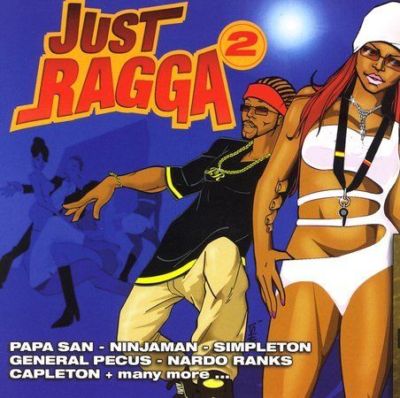 Just Ragga, Vol. 2 by Various Artists (CD, Dec-2002, Charm/Jet Star Productions)