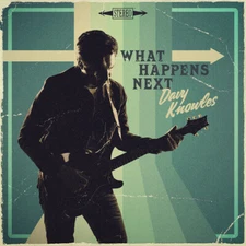 What Happens Next, Davy Knowles, New , audioCD