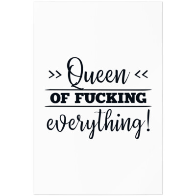 Queen of fucking everything! 11001004310