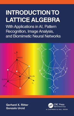 Introduction to Lattice Algebra: With Applications in AI, Pattern Recognition,