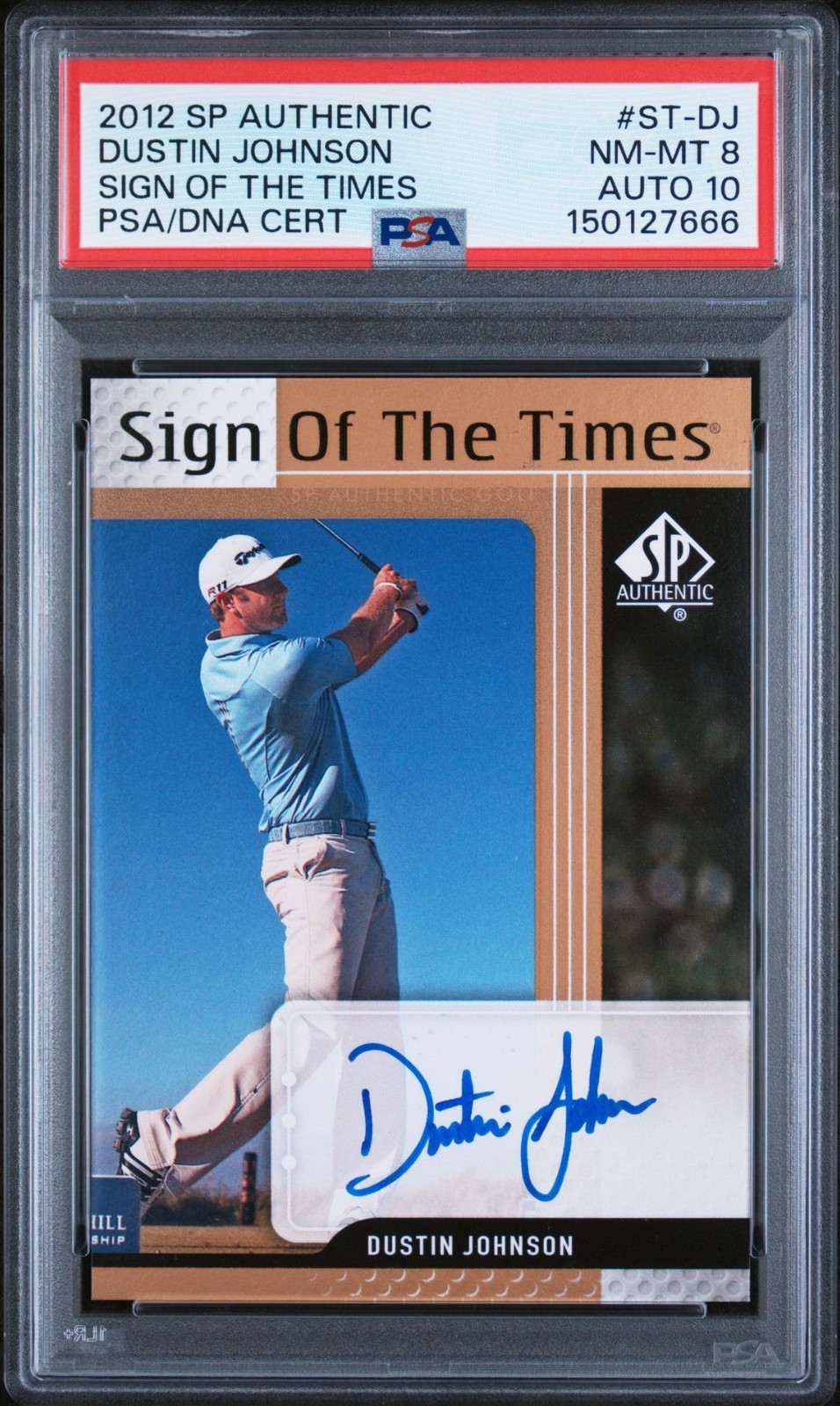 2012 SP AUTHENTIC GOLF, SIGN OF THE TIMES, DUSTIN JOHNSON AUTO RC PSA 8 - PSA 10