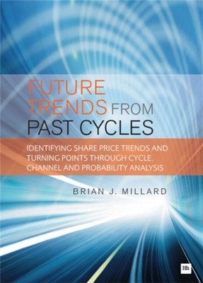 FUTURE TRENDS FROM PAST CYCLES by MILLARD, BRIAN J. Hardback Self Help Business
