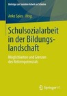 Schulsozialarbeit in Der Bildungslandschaft: Moglichkeiten Und Grenzen Des Reformpotenzials by Springer vs (Paperback / softback, 2013)