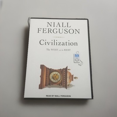Civilization: The West and the Rest by Niall Ferguson Audio 