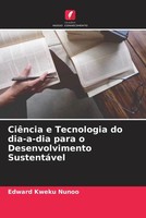 Edward Kweku Nunoo | CiêNcia E Tecnologia Do Dia-A-Dia Para O Desenvolvimento...