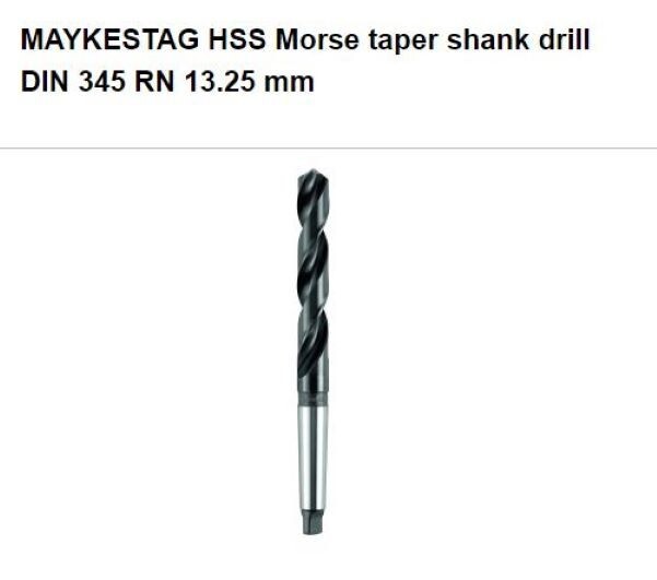 Maykestag 13.25 mm HSS Morse taper 1 shank drill DIN 345 RN