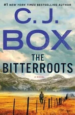 The Bitterroots: A Novel - Hardcover By Box, C. J. - VERY GOOD