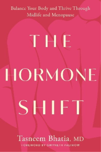 Tasneem Bhatia The Hormone Shift (Copertina rigida)