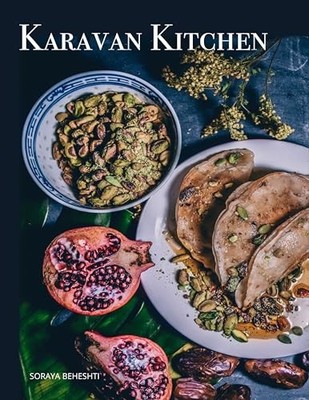Karavan Kitchen by Soraya Beheshti (2022, Hardcover)