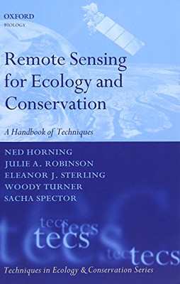 Remote Sensing for Ecology and Conservation: A Handbook of... - Horning, Ned