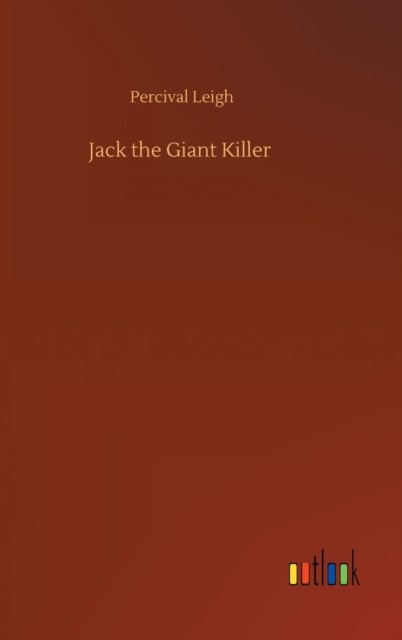 Jack the Giant Killer by Percival Leigh HARDBACK 9783752433647