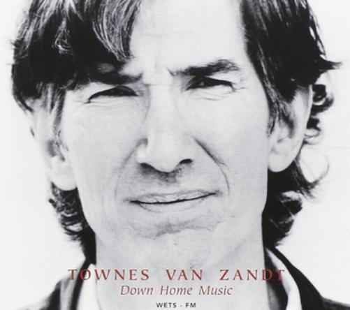 Townes Van Zandt Down Home Music (CD) Album