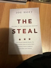 The Steal - Volume II: The Impossible Occurs: Access Denied, Impossible Resu...