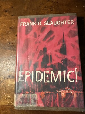 EPIDEMIC! by Frank G. Slaughter 1961 1st Edition Stated Ex-library Ships Fast