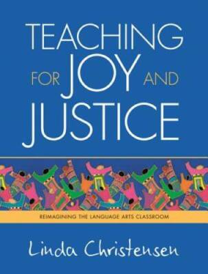 Teaching for Joy and Justice: Re-Imagining the Language Ar - VERY GOOD