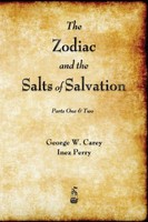 George W. Carey (U. A.) | The Zodiac And The Salts Of Salvation | Taschenbuch