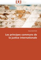 Marie Blocteur | Les Principes Communs De La Justice Internationale | Buch