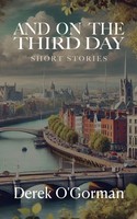 Derek O'gorman | And On The Third Day | Taschenbuch | Englisch (2024)