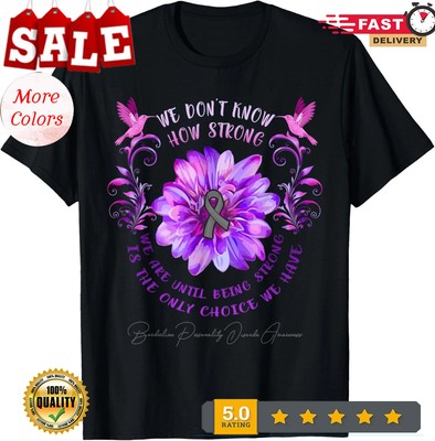 2025/BORDERLINE PERSONALITY DISORDER AWARENESS Sunflower Gray T-Shirt