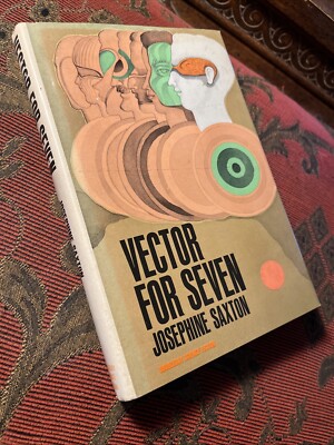 Vector For Seven By Josephine Saxton 1st Edition 1970 HCDJ
