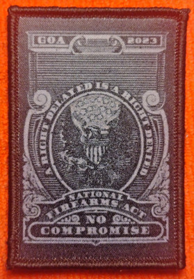 GOA 2023 ''NO COMPROMISE'' GUN OWNERS of AMERICA 2A Morale Patch Fabric H&L NEW