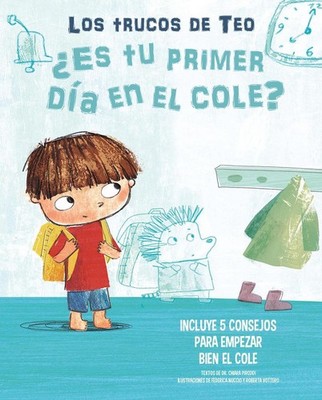 Es tu primer da en el cole?: Incluye 5 consejos para empezar bien el cole / Is T