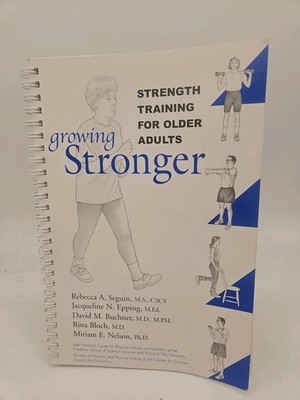 Growing Stronger Strength Training For Older Adults Rebecca Sequin Spiral L3