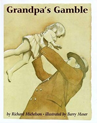 Grandpa's Gamble Hardcover Richard Michelson