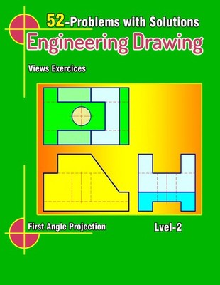 ENGINEERING DRAWING Problems and Solutions: MULTIVIEW DRAWING