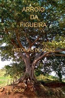 Arroio Da Figueira J. Londe Taschenbuch Portugiesisch 2025 Clube de Autores
