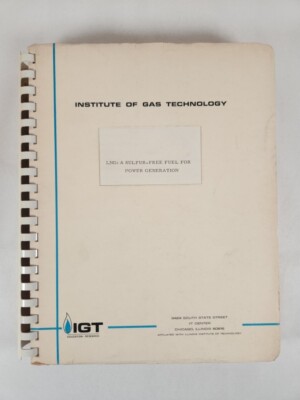 Institute of Gas Technology Final Report: LNG A Sulfur-Free Fuel For Power Gen..
