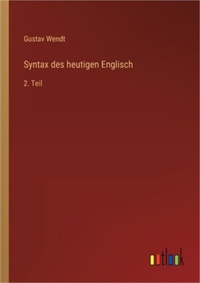 Syntax des heutigen Englisch: 2. Teil (Paperback or Softback)