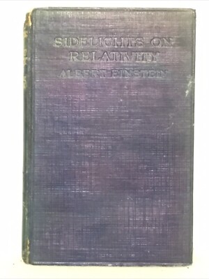 Rare 1922 First Edition First Print Sidelights on Relativity by ALBERT EINSTEIN
