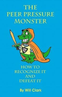 The Peer Pressure Monster: How To Recognize It And Defeat It