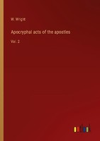 Apocryphal Acts Of The Apostles W. Wright