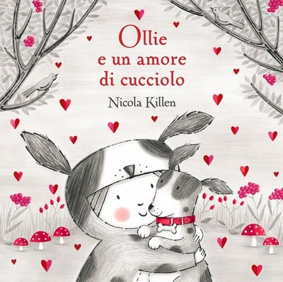 Nicola Killen Ollie e un amore di cucciolo. Ediz. illustrata (Hardback)