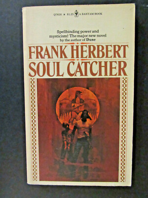 Soul Catcher (Frank Herbert, 1972) Bantam, PB, J1