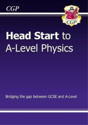 New Head Start to A-level Physics, CGP Books, Used; Very Good Book