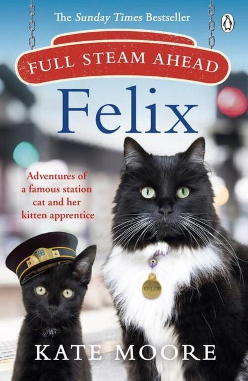 Thumbnail - Kate Moore | Full Steam Ahead, Felix | Taschenbuch | Englisch (2019)