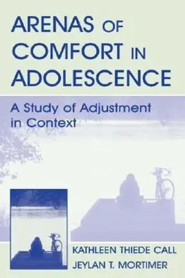 Arenas of Comfort in Adolescence | A Study of Adjustment in Context | Buch