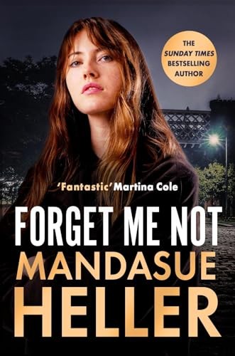 Forget Me Not: Will he get to her next? by Mandasue Heller - Image 2