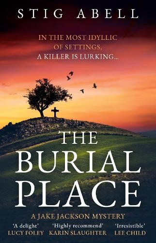 The Burial Place by Stig Abell (Book 3: Jake Jackson) (Hardcover) - Image 7