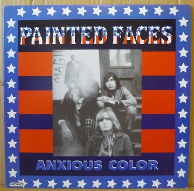 PAINTED FACES Anxious Color (1966-1968) LP DISTORTIONS 1994 US orig + Einsatz + Mono