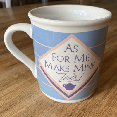 Vintage 1984 Hallmark Mug Mates ''As for Me Make Mine Tea'' Coffee Cup 12oz EUC