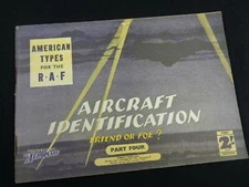 WW2 Aircraft Identification - "AMERICAN TYPES for the RAF" (65 Page Manual)