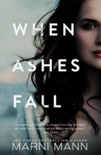 When Ashes Fall - Paperback By Mann, Marni - GOOD