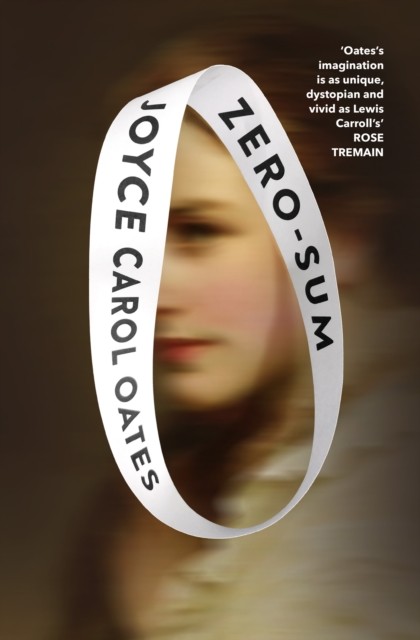 Zero-Sum by Joyce Carol Oates (Hardback Book)