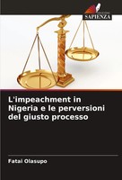 Fatai Olasupo | L'impeachment In Nigeria E Le Perversioni Del Giusto Processo