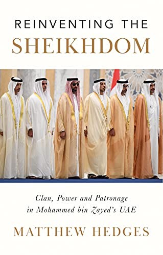 Reinventing the Sheikhdom: Clan Power by Matthew Hedges (HB 2021) - Image 7